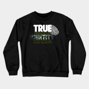 True Identity Holy Lineage | Sons of Thunder Crewneck Sweatshirt